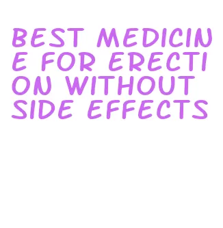 best medicine for erection without side effects