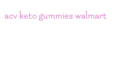 acv keto gummies walmart