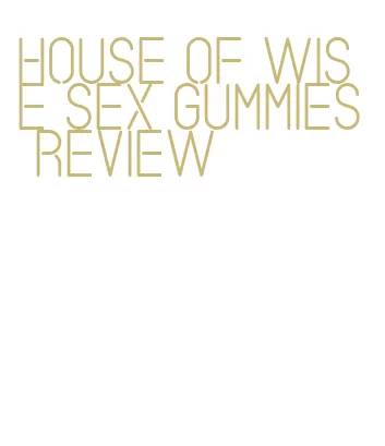 house of wise sex gummies review