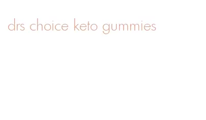 drs choice keto gummies