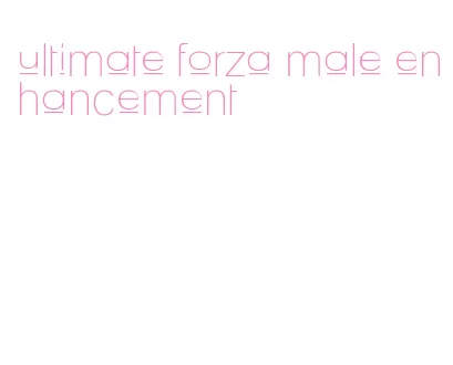 ultimate forza male enhancement