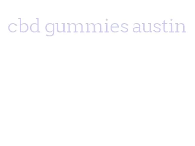 cbd gummies austin