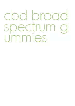 cbd broad spectrum gummies