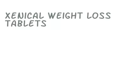 xenical weight loss tablets