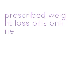 prescribed weight loss pills online