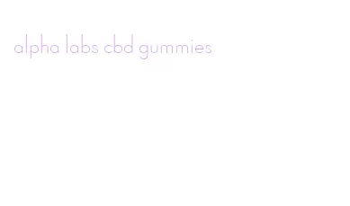 alpha labs cbd gummies