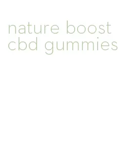 nature boost cbd gummies