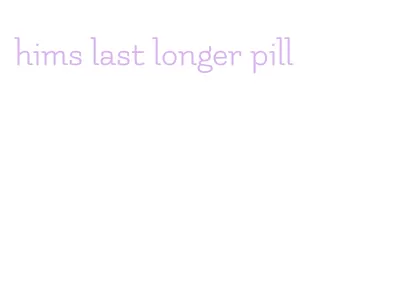 hims last longer pill