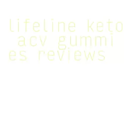 lifeline keto acv gummies reviews