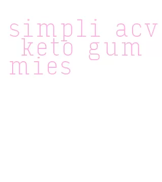 simpli acv keto gummies