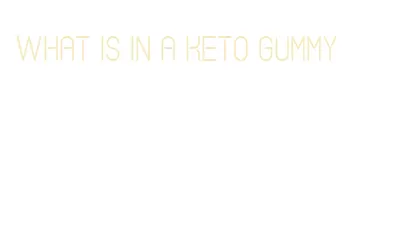 what is in a keto gummy