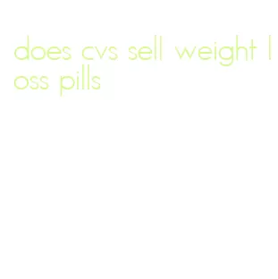 does cvs sell weight loss pills