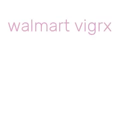 walmart vigrx