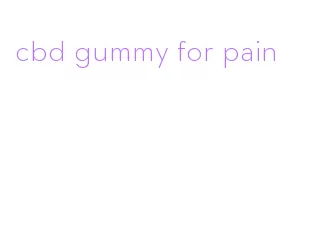 cbd gummy for pain