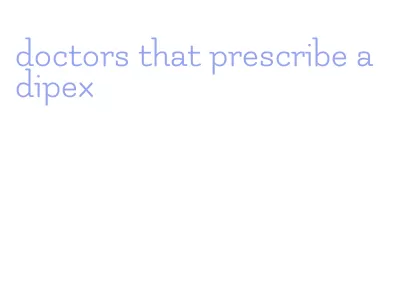 doctors that prescribe adipex