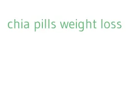 chia pills weight loss