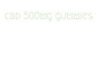 cbd 500mg gummies