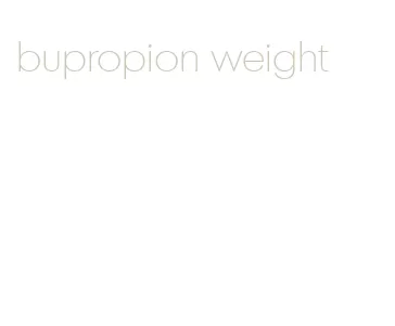 bupropion weight