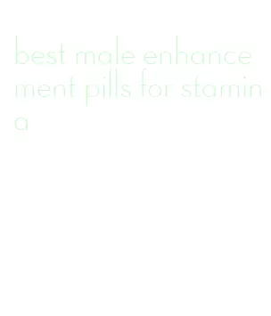 best male enhancement pills for stamina