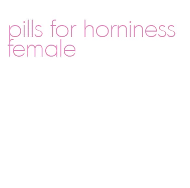 pills for horniness female