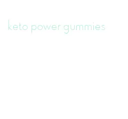 keto power gummies