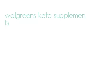 walgreens keto supplements