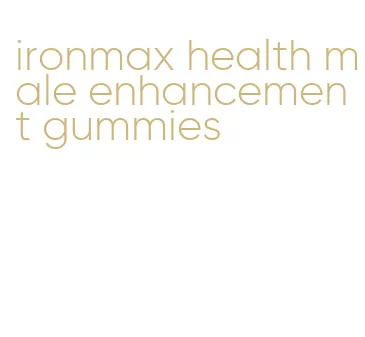 ironmax health male enhancement gummies