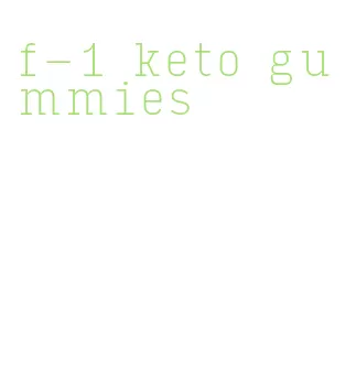 f-1 keto gummies