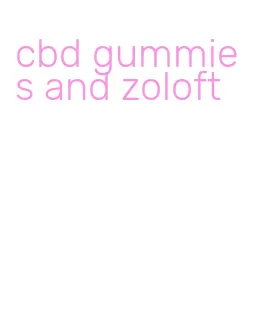 cbd gummies and zoloft