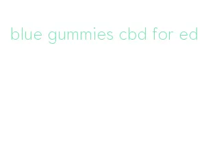 blue gummies cbd for ed