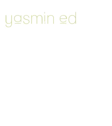 yasmin ed