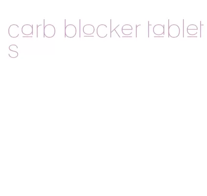 carb blocker tablets