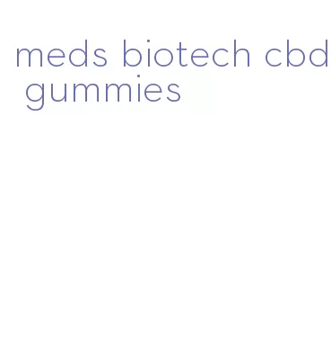 meds biotech cbd gummies