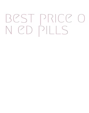 best price on ed pills