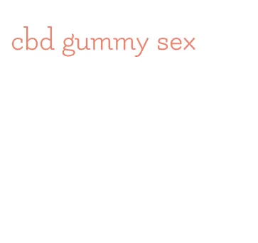 cbd gummy sex