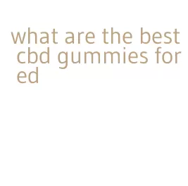 what are the best cbd gummies for ed