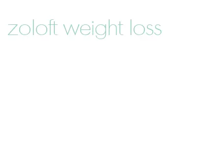 zoloft weight loss