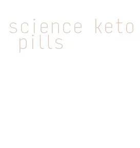 science keto pills