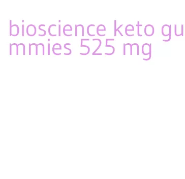 bioscience keto gummies 525 mg