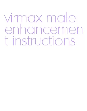 virmax male enhancement instructions