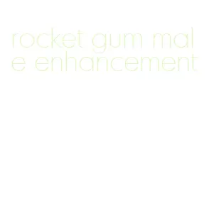 rocket gum male enhancement