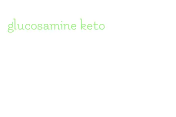 glucosamine keto