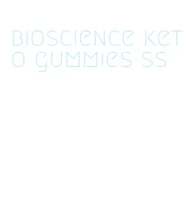 bioscience keto gummies ss