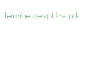 feminine weight loss pills