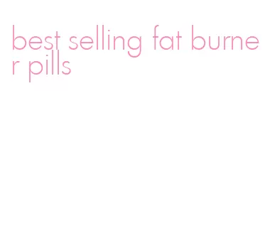 best selling fat burner pills