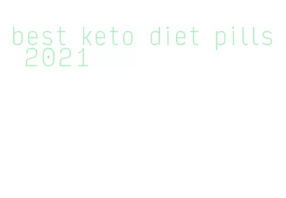 best keto diet pills 2021