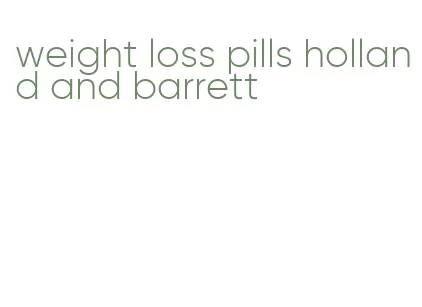 weight loss pills holland and barrett