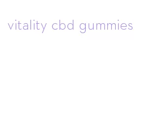 vitality cbd gummies