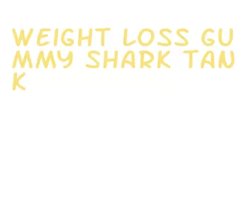 weight loss gummy shark tank