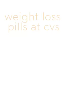 weight loss pills at cvs